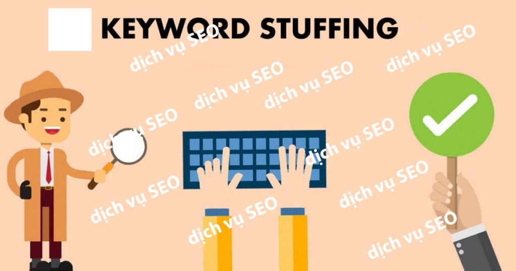Keyword stuffing là gì và sự nguy hiểm khi dùng phương pháp này trong SEO